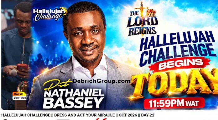 Hallelujah Challenge Day 22, Pastor Nathaniel Bassey, Dress and Act Your Miracle
